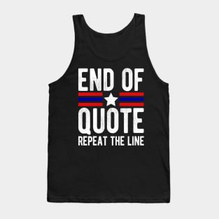 Joe End Of Quote Repeat The Line T-Shirt Tank Top